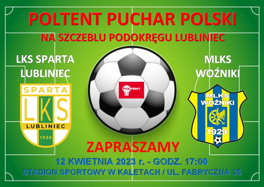 Zapraszamy na Finał Poltent Pucharu Polski na szczeblu Podokręgu Lubliniec